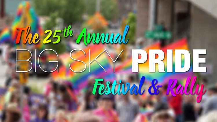 BIG SKY PRIDE FESTIVAL & RALLY